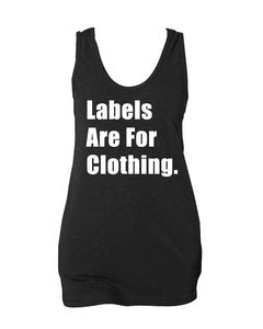 Image of Labels Are For Clothing Tank