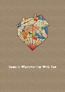 Image of Print of an original work: "Home is wherever Im with you"