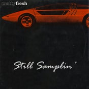 Image of Matty Fresh - Still Samplin' CD (featuring DJ Revolution)