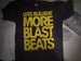 Image of LESS BULLSHIT, MORE BLAST BEATS SHIRT