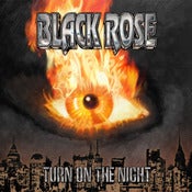 Image of Black Rose - Turn On The Night