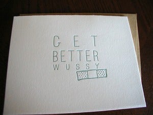 Image of Get better wussy letterpress greeting card