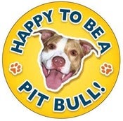 Image of "Happy To Be A Pitbull" Magnet