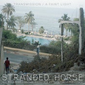 Image of STRANDED HORSE - "Transmission / A Faint Light" - 7 inch (+ mp3)