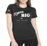 Image of Dream Big Tee (Women)