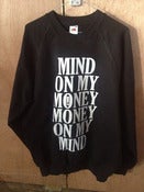 Image of WORK IT 'MIND ON MY MONEY MONEY ON MY MIND' PULLOVER