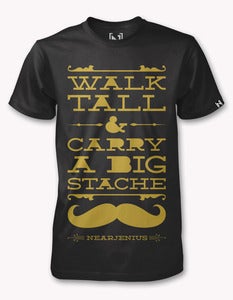 Image of Walk Tall & Carry A Big Stache