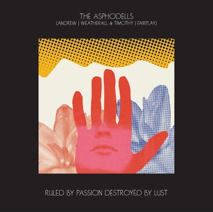 Image of The Asphodells - Ruled By Passion, Destroyed By Lust CD