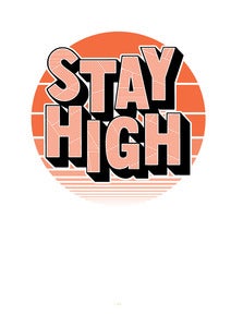 Image of Stay High