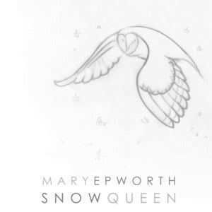 Image of Mary Epworth - Snow Queen EP