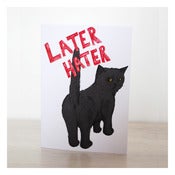 Image of LATER HATER CARD by Evie Kemp
