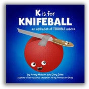 Image of K is for Knifeball