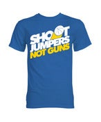 Image of Shoot Jumpers. Not Guns. (#4)