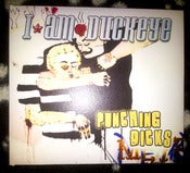 Image of I am Duckeye - "PUNCHING DICKS" DP (dvd/ep)