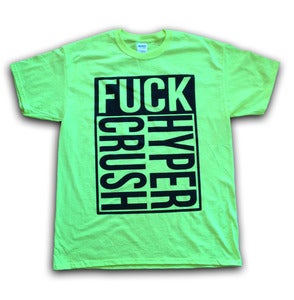 Image of FUCK HC NEON T SHIRT