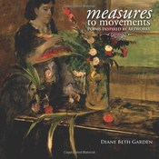 Image of MEASURES TO MOVEMENTS: Poems Inspired by Artworks by Diane Garden
