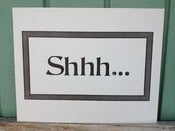 Image of Shhh... Letterpress Poster