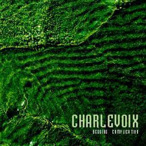 Image of Charlevoix - Begging Complication CD