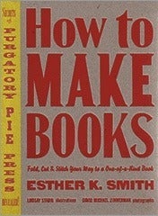 Image of How To Make Books by Esther K Smith