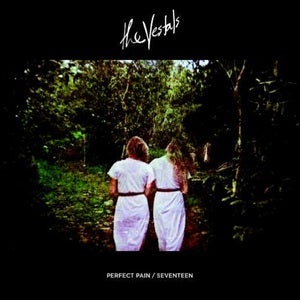 Image of The Vestals - "Perfect Pain/Seventeen" Single - Green 7" - (KMRLP010)