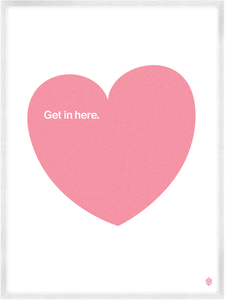 Image of Get In Here - Pale Pink Print