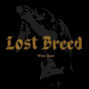 Image of Lost Breed - Wino Daze LP