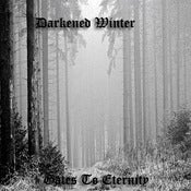 Image of Darkened Winter - Gates To Eternity (2009)