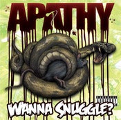 Image of Apathy - Wanna Snuggle? CD