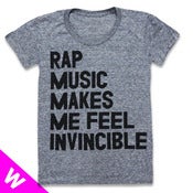 Image of RAP MUSIC MAKES ME FEEL INVINCIBLE (WOMEN)