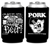 Image of I'M JUST HERE FOR THE BEER KOOZIE