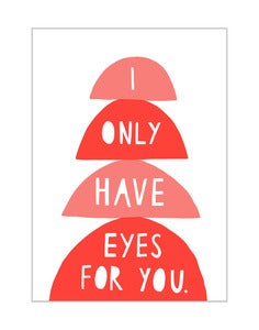 Image of 'I Only Have Eyes For You' card