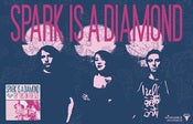 Image of Spark Is A Diamond<br>Album Poster