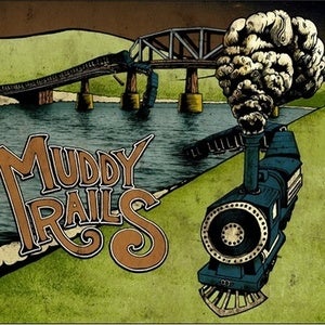 Image of Muddy Rails - Muddy Rails