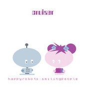 Image of CRUISER : happyrobots:smilingpeople