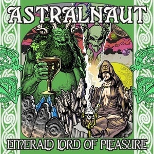 Image of Astralnaut - Emerald Lord Of Pleasure (SINGLE)
