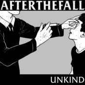 Image of After The Fall - Unkind
