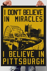 Image of I don't believe in miracles... poster