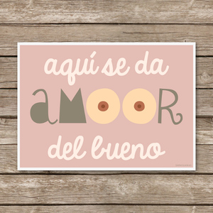Image of Lámina "Aquí se da Amor del bueno"