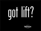 Image of "Got Lift?" T Shirt or Hoody