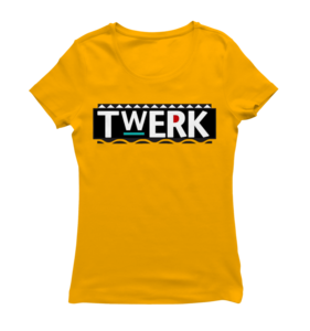 Image of TWERK T-SHIRT