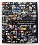 Image of Making Pictures:A Century of European Cinematography