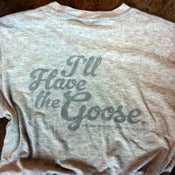 Image of "I'll Have the Goose" Short Sleeve V-Neck Tee