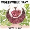 Image of Worthwhile Way - Love Is All LP Split Tone Vinyl