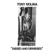 Image of Tony Molina - Dissed And Dismissed LP