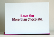 Image of I Love You More than Chocolate.