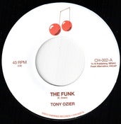 Image of CH-002 TONY OZIER The Funk b/w Back To The Mitten 7" Vinyl
