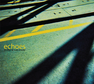 Image of [SPCDR01] mon0 & sub.made - echoes