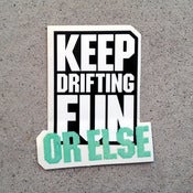 Image of OR ELSE Sticker