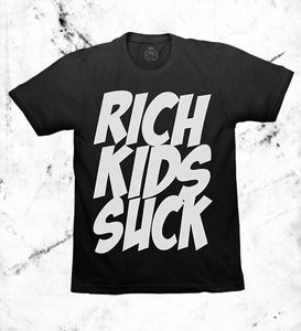 Image of RICH KIDS SUCK BLACK