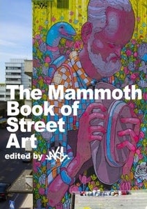 Image of The MAMMOTH Book of Street Art